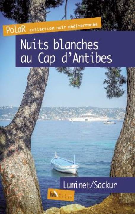 Polar Nuit blanches au Cap d'Antibes