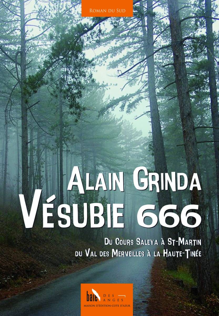 Le nouveau roman d'Alain Grinda «Vésubie 666»