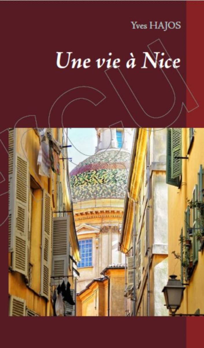 Livre : Une vie à Nice de Yves Hajos