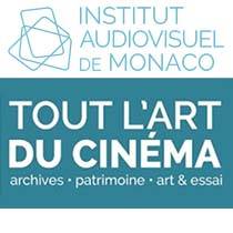  Tout l'Art du Cinma - Institut Audiovisuel de Monaco. Festival. Monaco